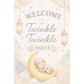 Twinkle Twinkle Welcome Sign